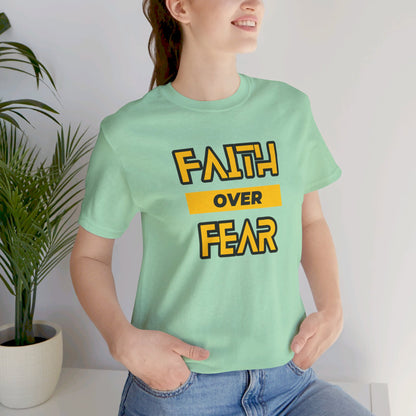 Faith Over Fear Unisex Jersey Short Sleeve Tee