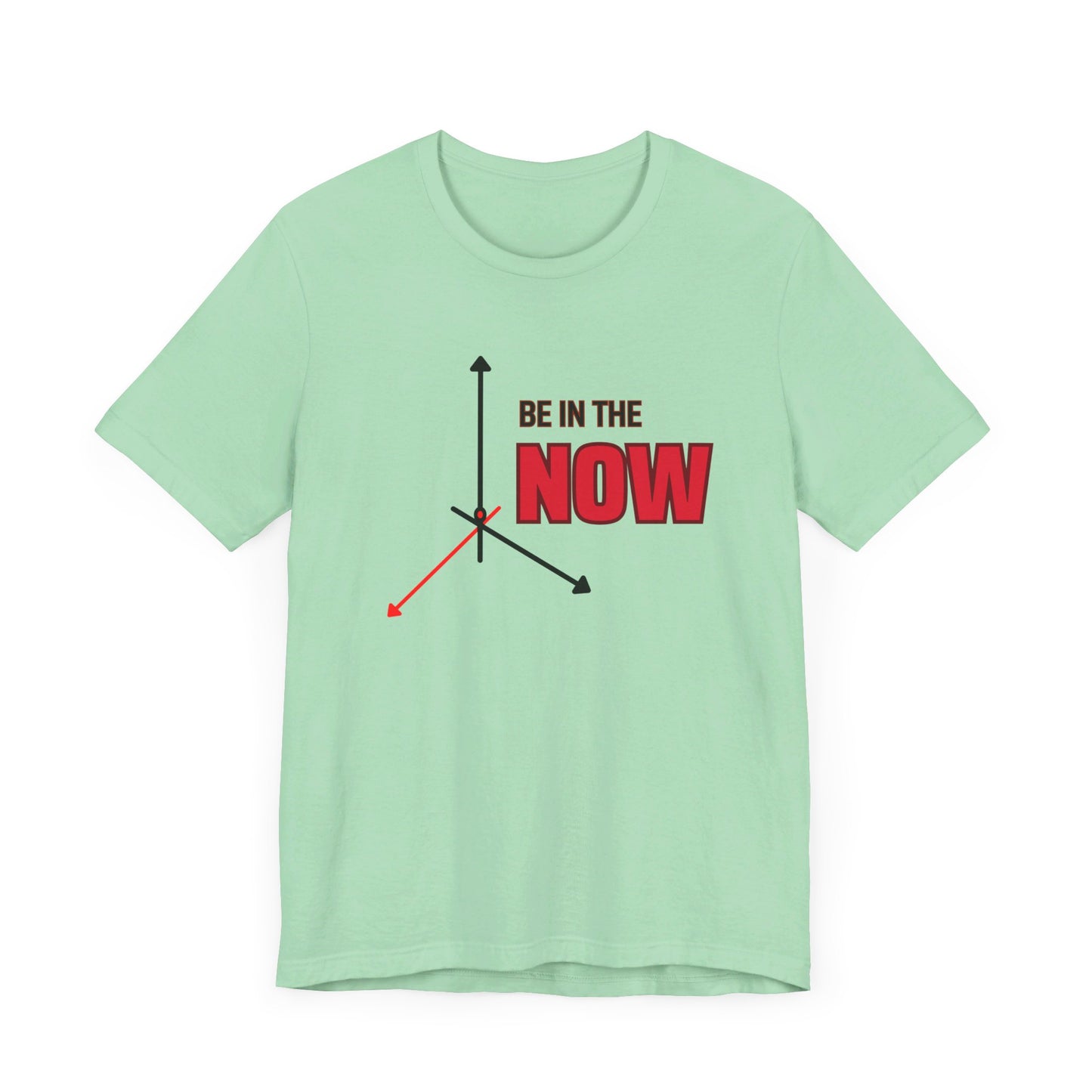 Be in the now Unisex Jersey Short Sleeve Tee