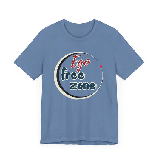 Ego Free Zone Unisex Jersey Short Sleeve Tee